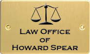 LAW OFFICE OF HOWARD SPEAR
