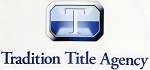 TRADITION TITLE AGENCY, INC.
