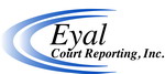  EYAL COURT REPORTING, INC.